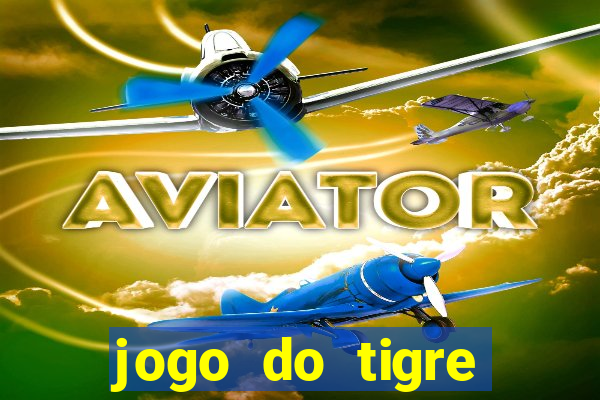 jogo do tigre deposito de 3 reais